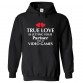 True Love Is Letting Your Partner Win At Video Games Kids & Adults Unisex Hoodie